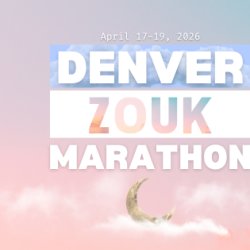 Denver Zouk Marathon 2027: 5th Anniversary Edition