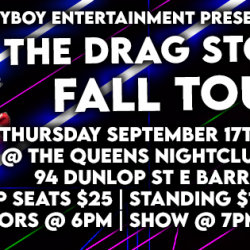 The Drag Stop! *Fall Tour* - Barrie - Sept. 17th