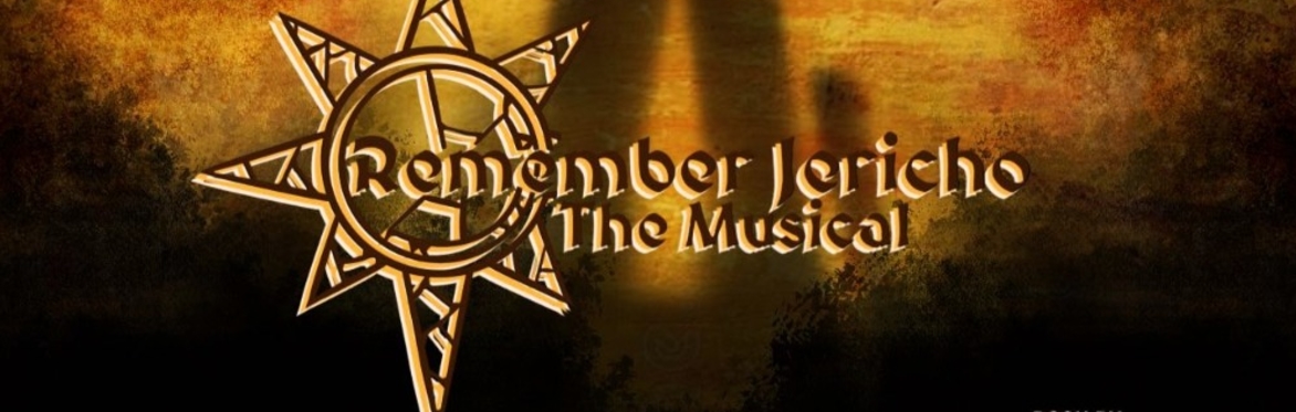 Remember Jericho - The Musical