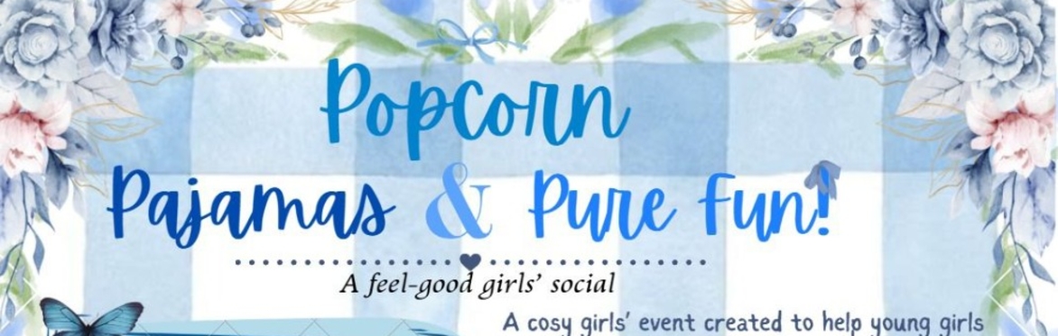 Youth-Led Social Event: Popcorn, Pyjamas & Pure Fun!