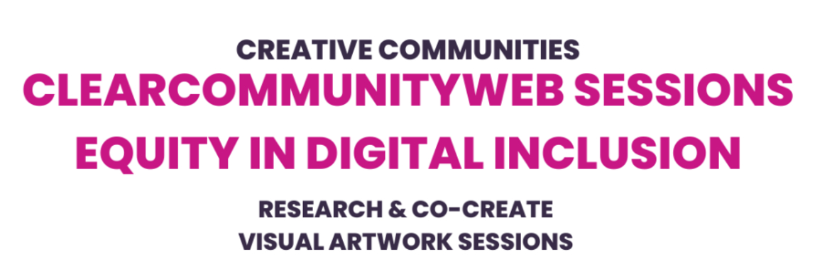 Creative Communities 'Equity in Digital Inclusion' Sessions