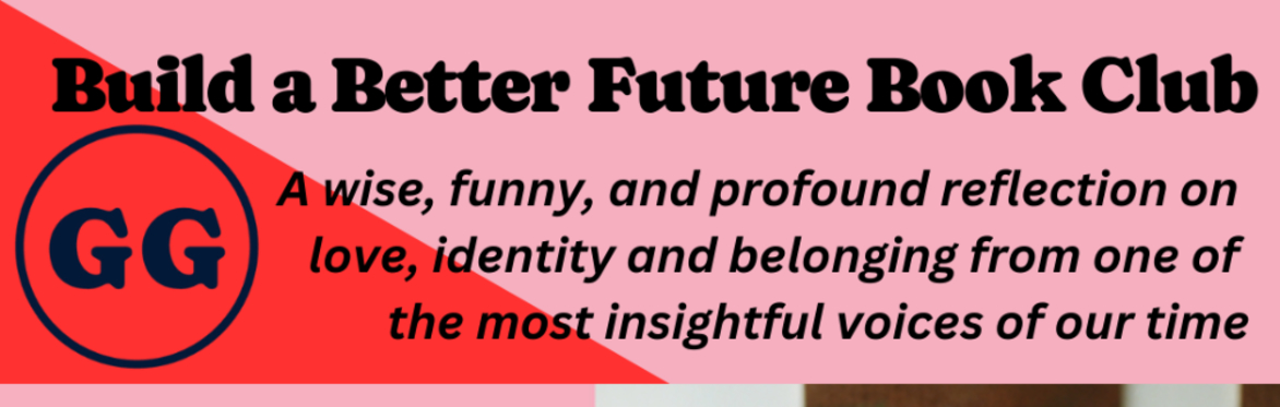Build A Better Future Book Club #20: Love in Exile by Shon Faye