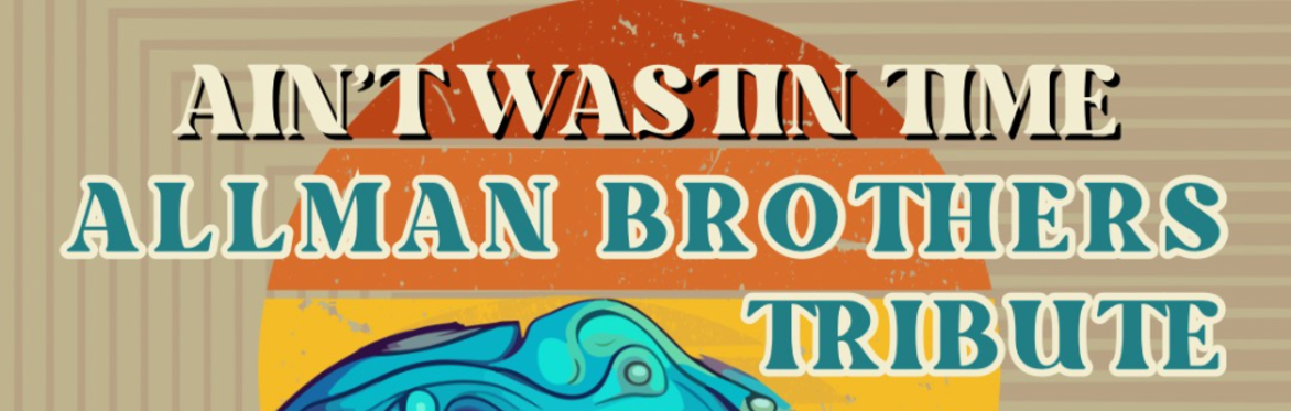 Sunday Brunch w/ Ain't Wastin Time - A Tribute to The Allman Brothers at The Far Out Lounge