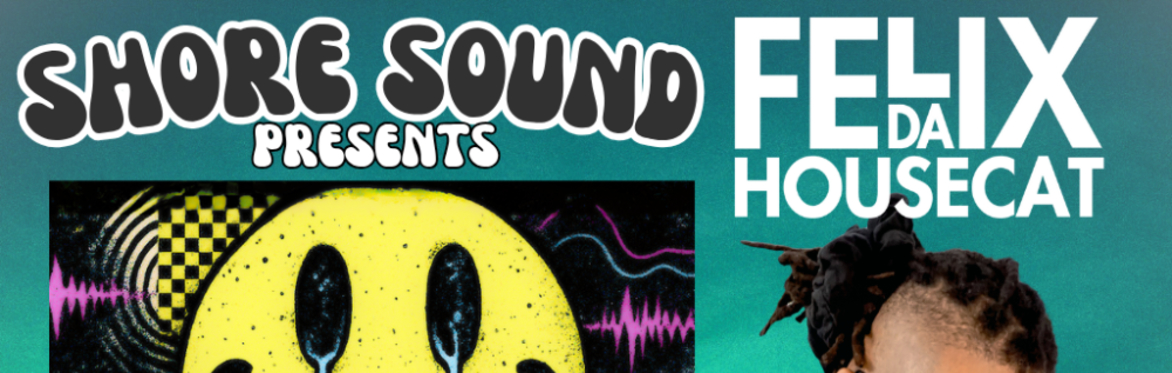 Buy tickets – Shore Sound Presents: FELIX DA HOUSECAT – Carats Cafe