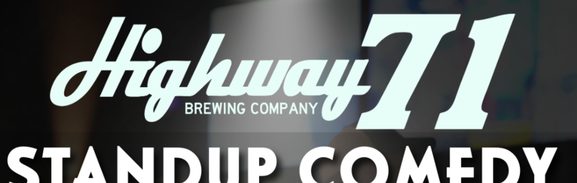 Highway 71 (2) | April 4th | 8:30pm | 71/84 tickets | $20-$25 | $1645