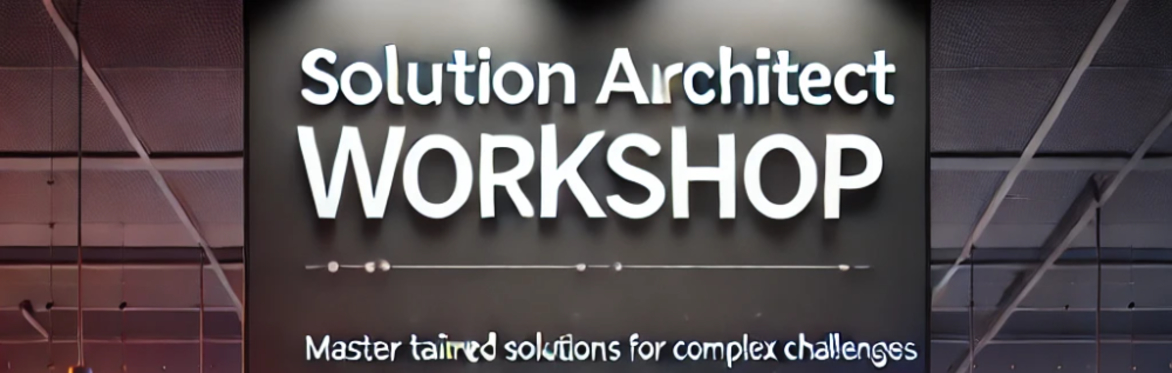 Solution Architect Workshop