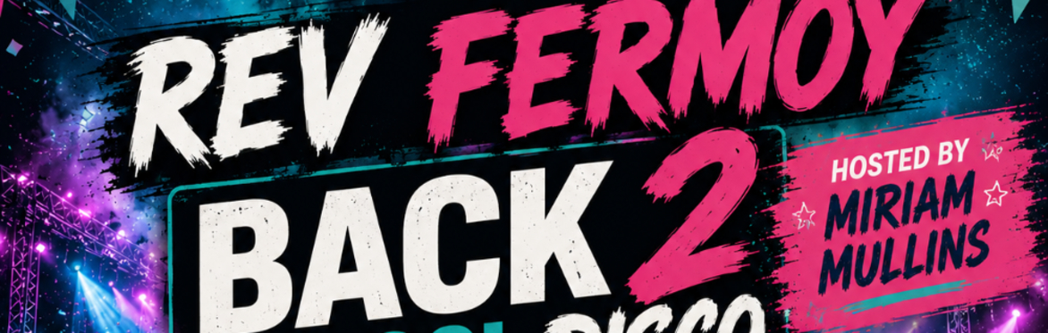Rev Fermoy Back 2 School Disco Hosted  by Miriam Mullins