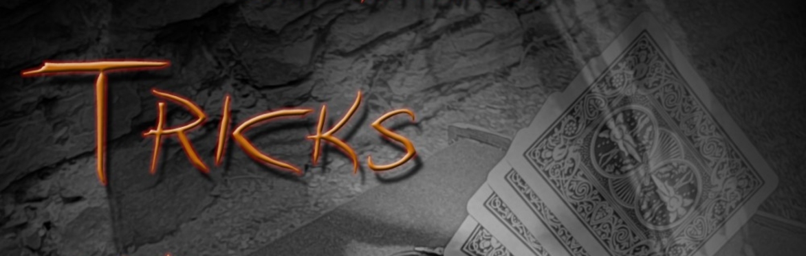 Tricks & Trepidation