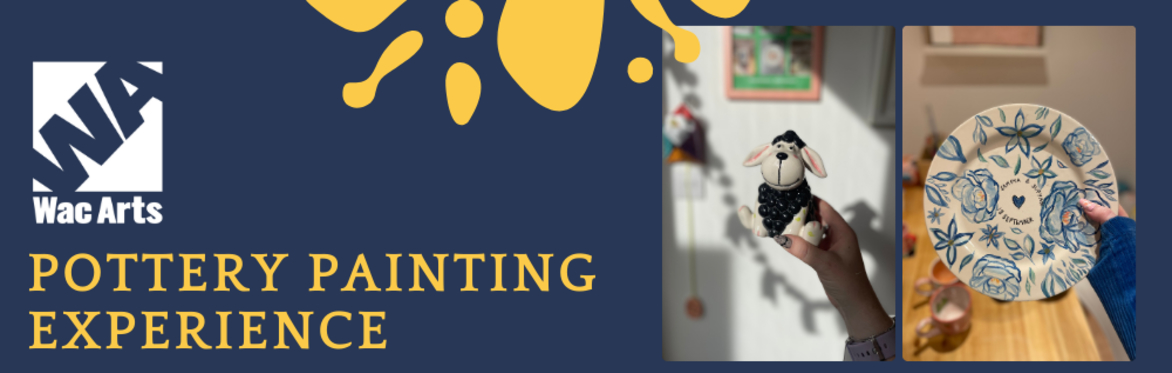 Wac Arts Pottery Painting Fundraiser  - Family Session (Morning)