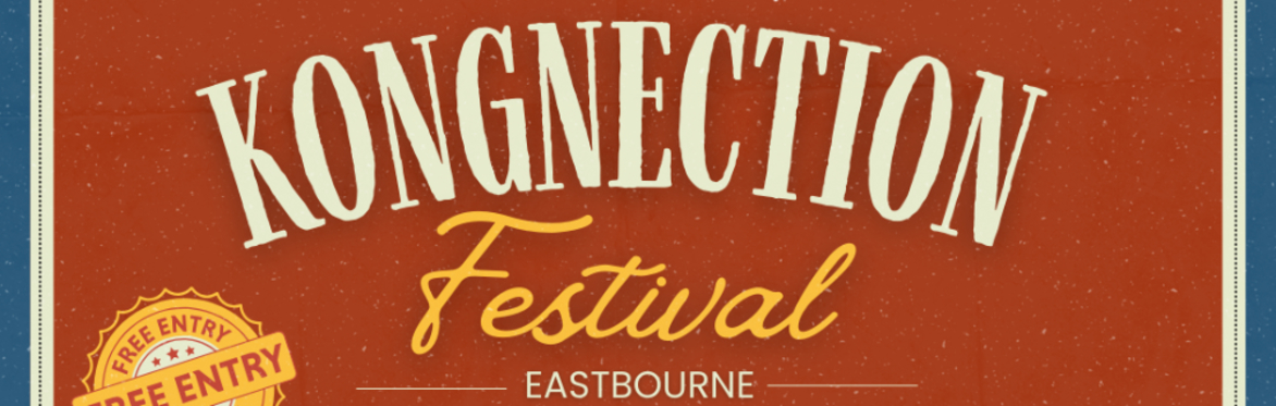 Kongnection Festival @Eastbourne