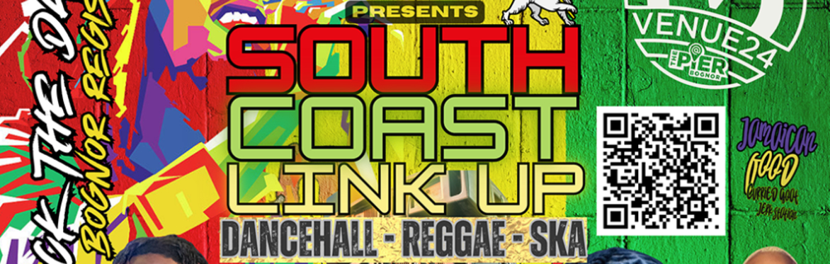 South Coast Link Up (Dancehall, Reggae, Ska) Presented by GZ Productions