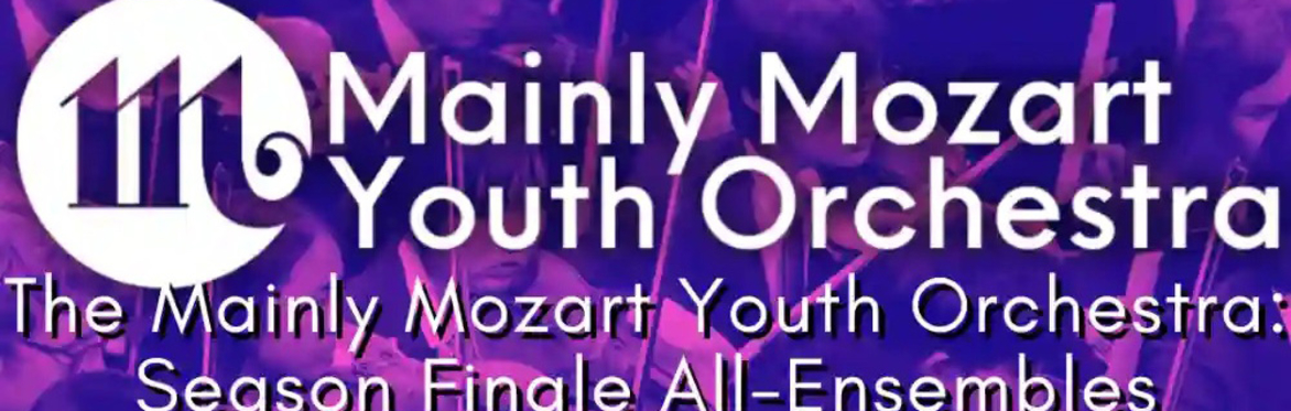 Mainly Mozart Youth Orchestra Season Finale 2024/2025: Advanced Orchestra and Alumni Concert