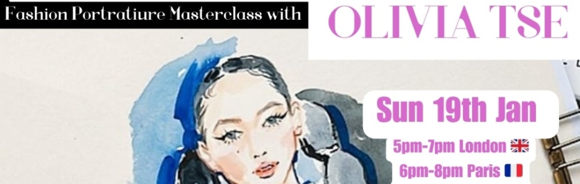 CHIC IMPRESSIONS - Fashion Portratiure Masterclass with OLIVIA TSE