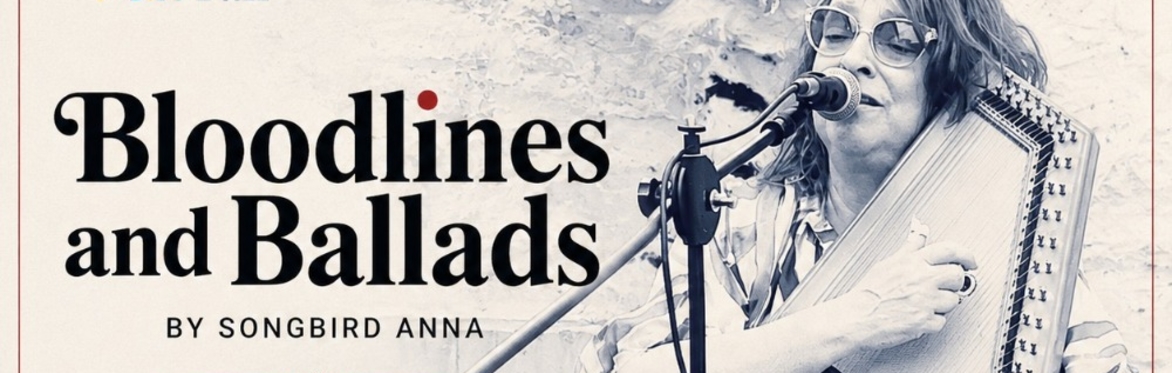 Bloodlines & Ballads- Scarborough Fair Fringe