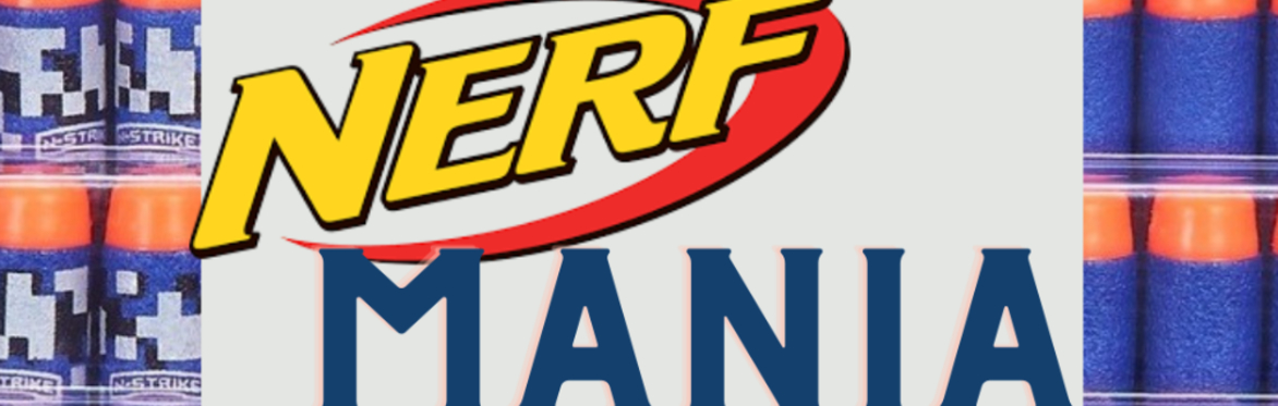 Nerfmania July 2nd