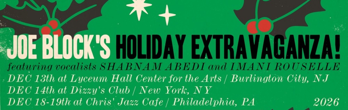 Joe Block's Holiday Extravaganza!