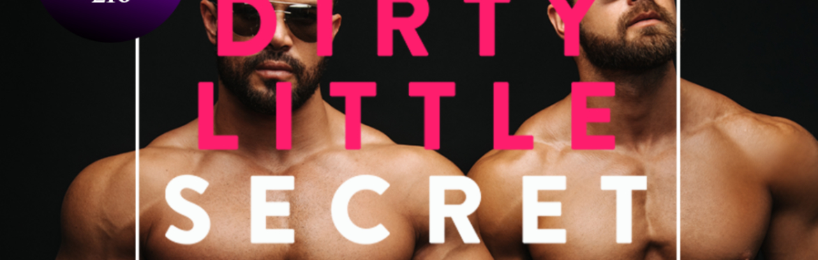 Dirty Little Secret - Ladies Night
