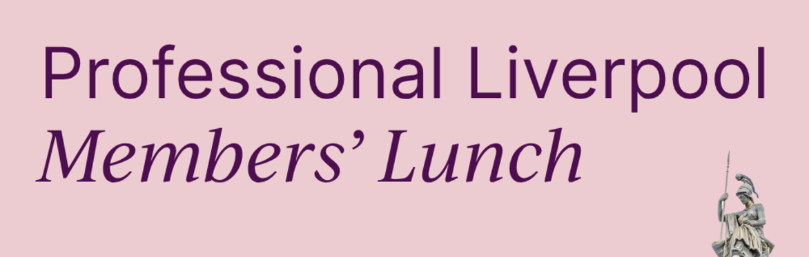 Professional Liverpool Members' Lunch