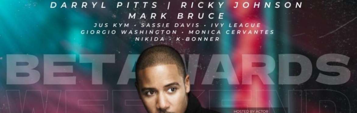 10TH ANNUAL BET WEEKEND EXPERINCE