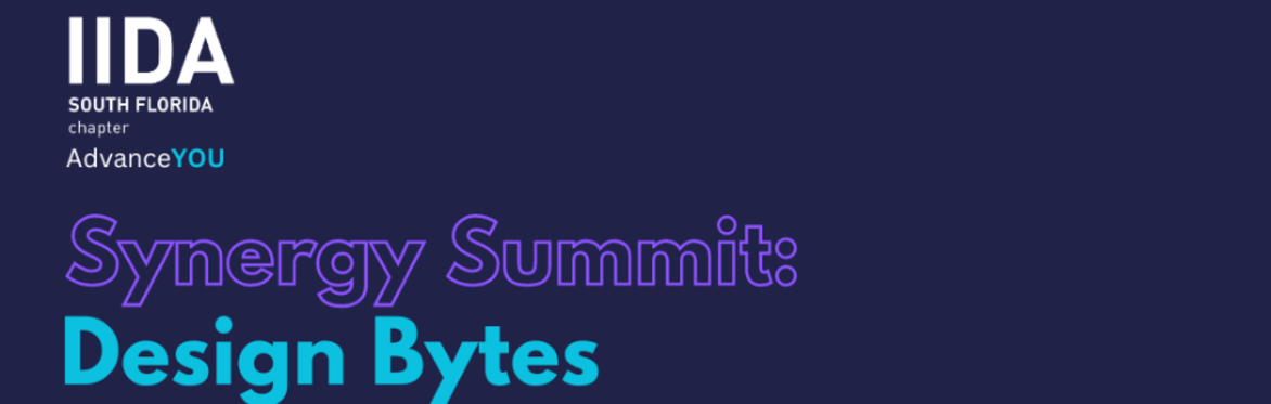 IIDA SFC - Synergy Summit: Design Bytes