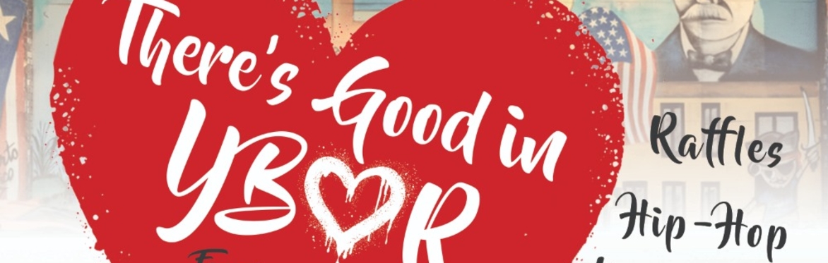 There's Good in Ybor: Fundraiser & Community Rally