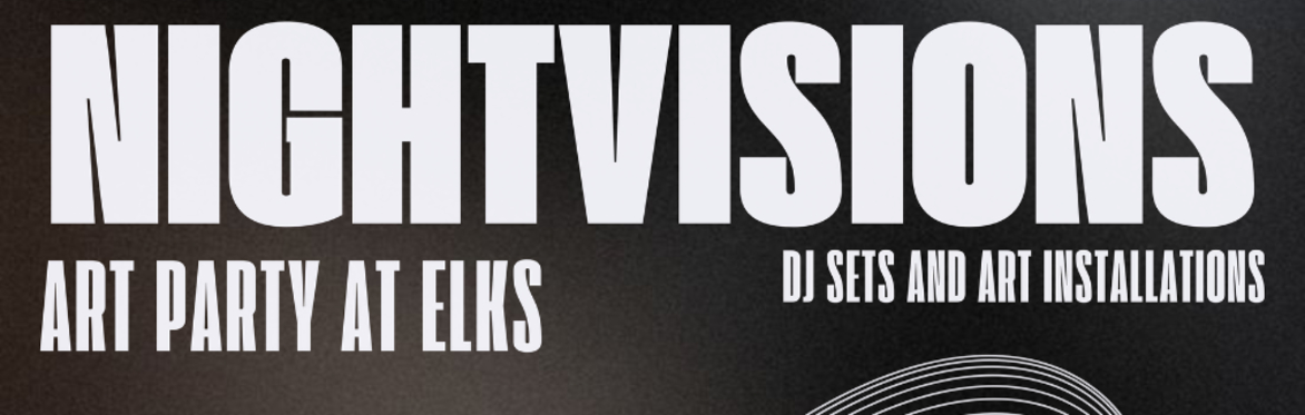 NightVisions: Art Party at Elks