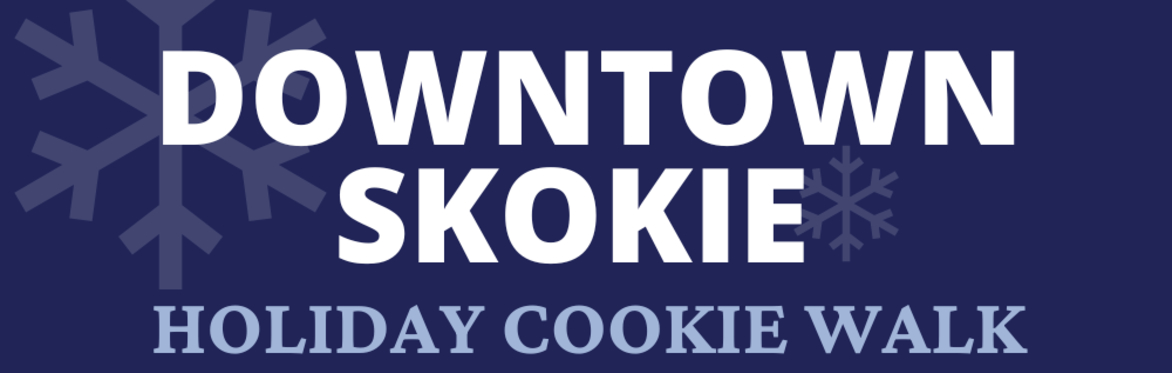 2nd Annual Downtown Skokie Holiday Cookie Walk
