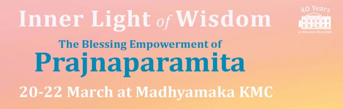 Inner Light of Wisdom: The Blessing Empowerment of Prajnaparamita