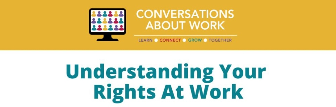 Understanding Your  Rights At Work