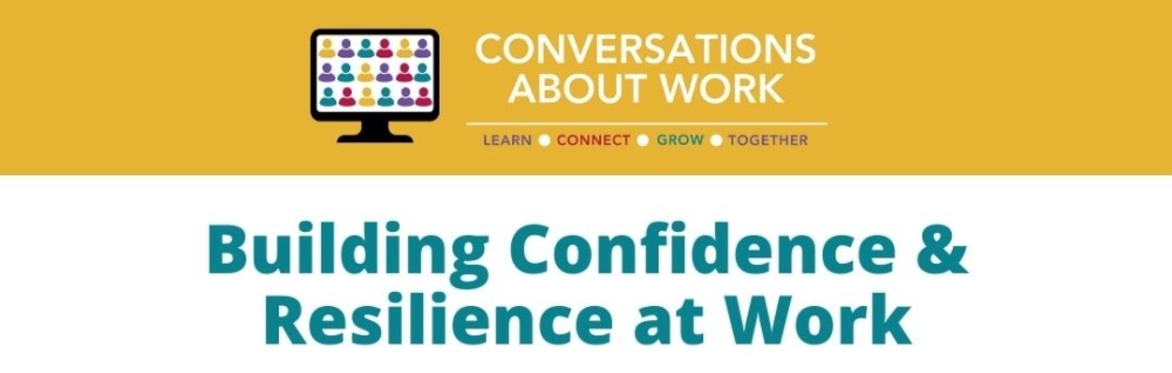 Building Confidence & Resilience at Work