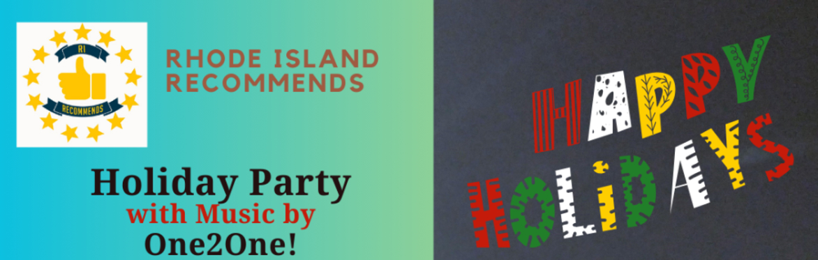 RI Recommends Holiday Party w/Music by One2One!