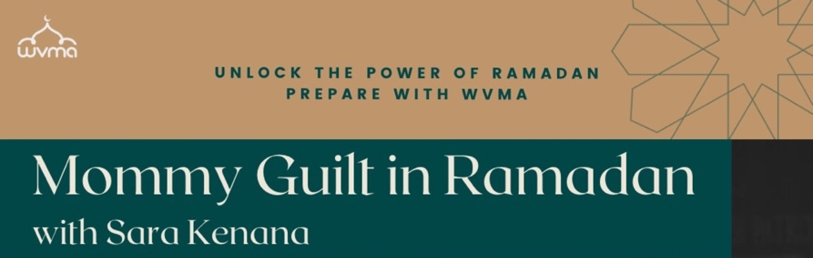 Mommy Guilt in Ramadan