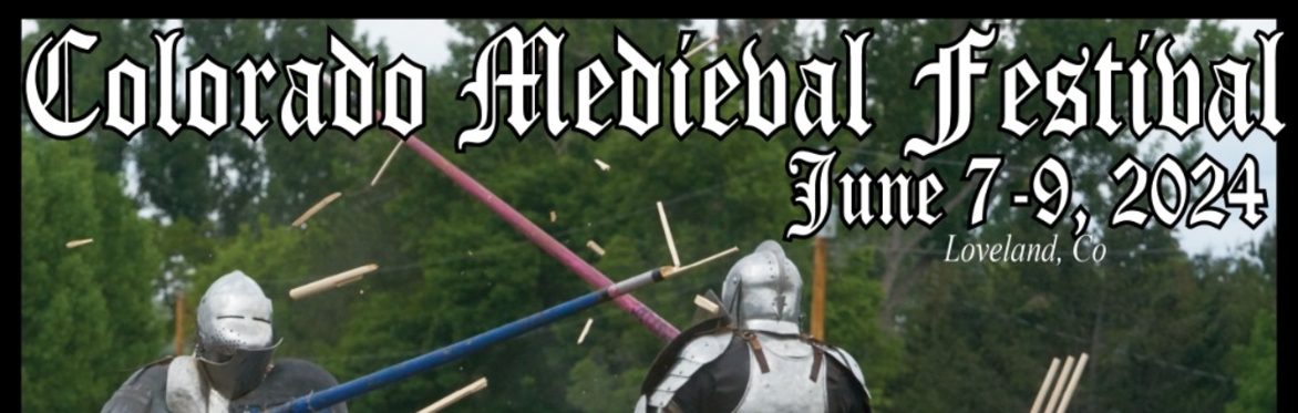 Colorado Medieval Festival June 7-9, 2024