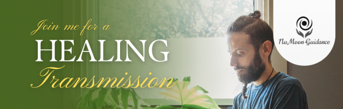 Join me for a Healing Transmission