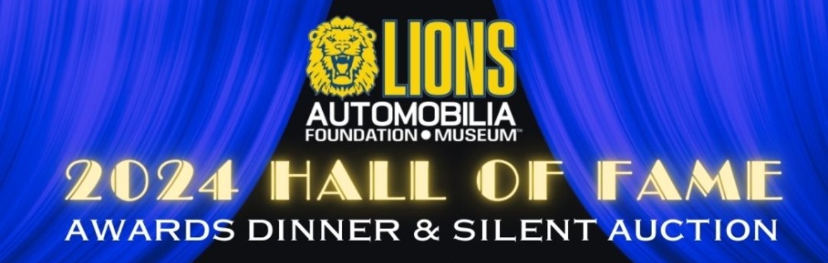 Lions Automobilia Foundation 3rd Annual Hall of Fame Awards Dinner and Silent Auction