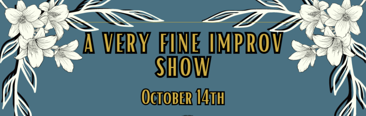 A Very Fine Improv Show