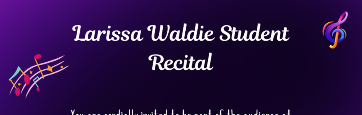 Larissa Waldie Student Recital
