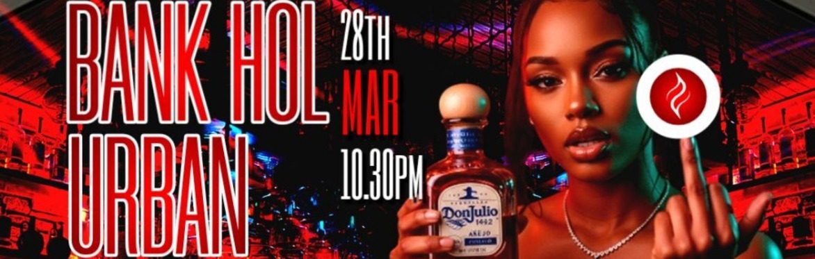 28th March Bank Hol Urban Takeover