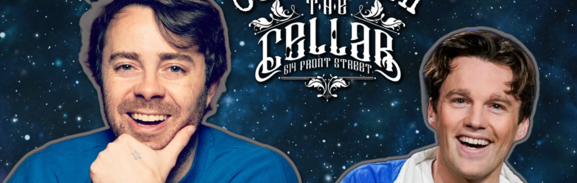 Comedy in the Cellar - Geoffrey Asmus & Tommy Brennan