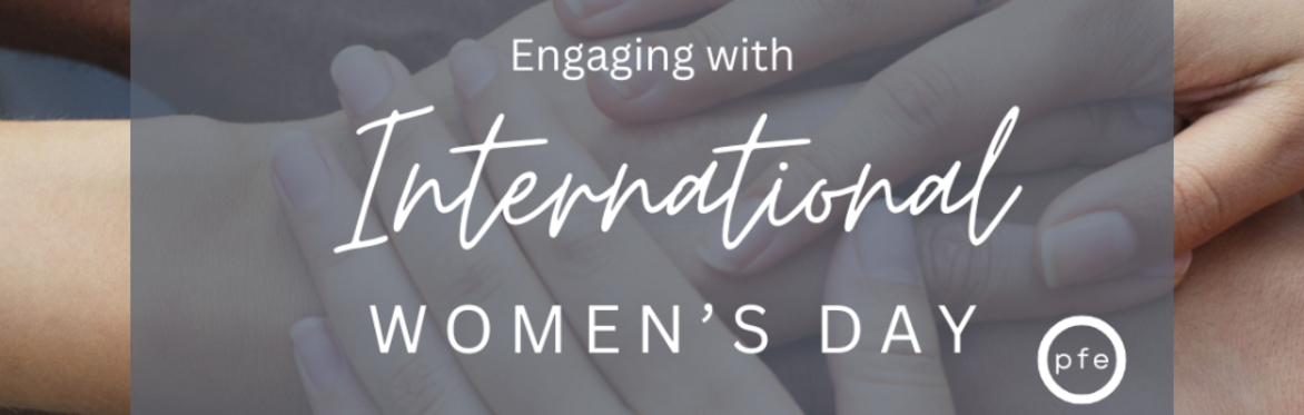 Engaging with International Women's Day 2026