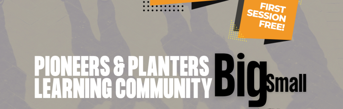Pioneers and Planters Learning Community