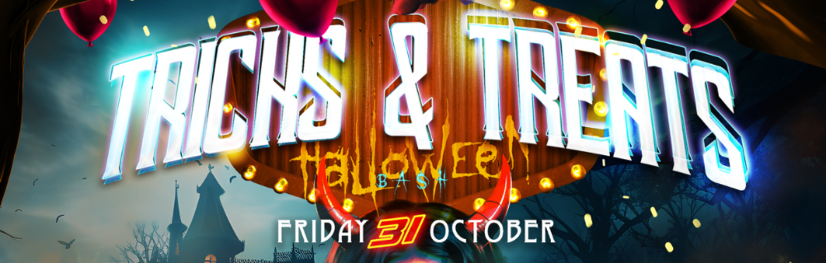 10.31 | TRICKS & TREATS