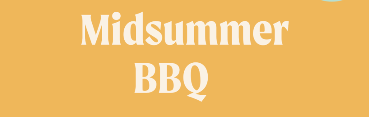 Welcome Wednesday + Midsummer BBQ Community Meal