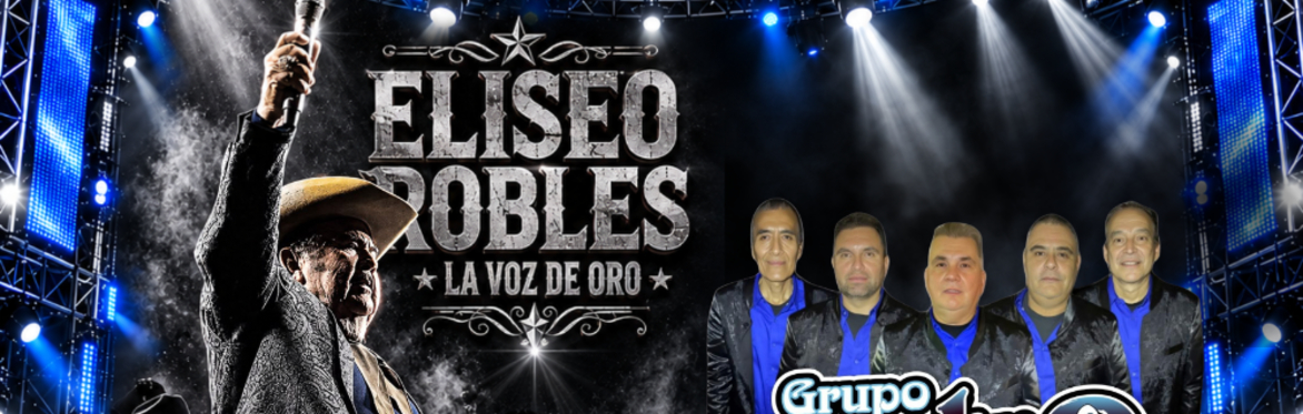 Eliseo Robles y Grupo Retro  - Buy Tickets or Tables (Tables Include Admission for 4)