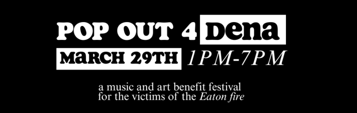 Black Art Matters Presents: "Pop Out For Dena" Music & Arts Fundraiser Fest