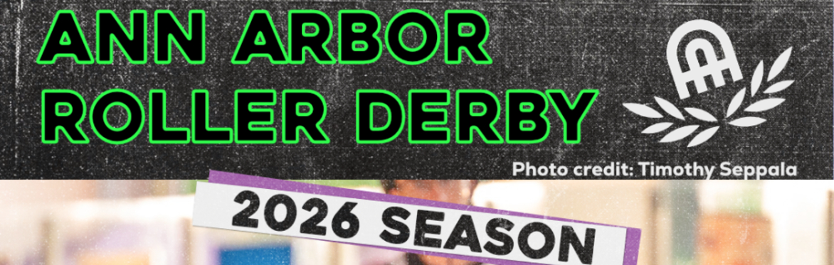 Ann Arbor Roller Derby 2026 Season