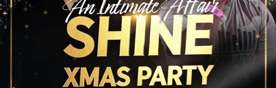 An Intimate Affair - Shine Xmas Party