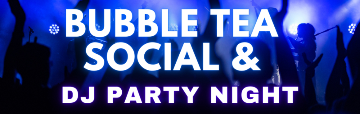 Ottawa - Dancing DJ and Bubble Tea Party!