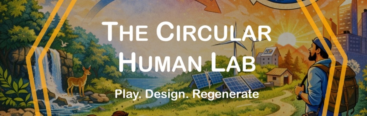 FREE WEBINAR - Becoming a Circular Human at the Circular Human Lab Community in Skool
