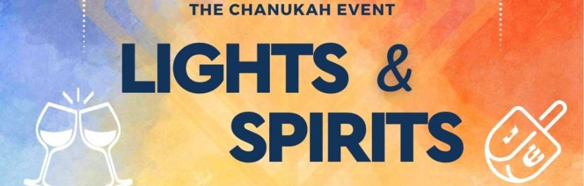 The Chanukah Event: Lights & Spirits